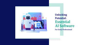 Unlocking Potential: Essential AI Software for Every Professional